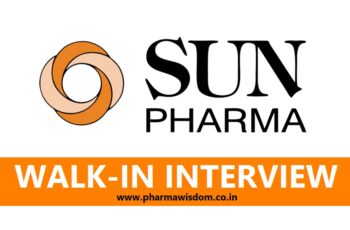 Sun Pharma – Walk-In Interviews for Multiple Positions on 10th Nov’ 2024