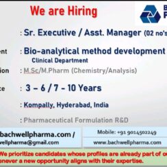 Bachwell Pharma Hiring Senior Executive / Assistant Manager – Bio-Analytical R&D (Hyderabad)