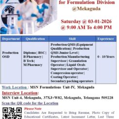 MSN Formulations Unit-IV Walk-In Drive 2026 | Production OSD & Liquid Orals Jobs