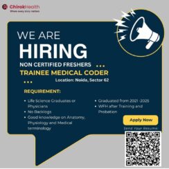 Trainee Medical Coder Job for Freshers – Noida (WFH after Training) Trainee Medical Coder Job for Freshers – Noida (WFH after Training)
