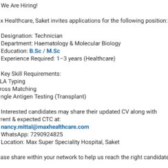 B.Sc/M.Sc Technician Position – Max Healthcare Saket (Haematology/Molecular Biology Dept) B.Sc/M.Sc Technician Position – Max Healthcare Saket (Haematology/Molecular Biology Dept)