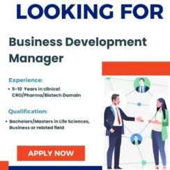 Business Development Manager – Clinical CRO/Pharma/Biotech (5-10 Years Exp)