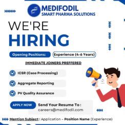 Medifodil Hiring Pharmacovigilance Professionals | ICSR, Aggregate Reporting, PVQA | 4-6 Years Exp | Immediate Joiners