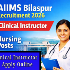 AIIMS బిలాస్పూర్ ఉద్యోగాలు 2026 🏥 | Tutor / Clinical Instructor పోస్టులు | Apply Online