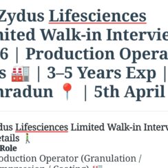 💊 Zydus Lifesciences Limited Walk-in Interview 2026 | Production Operator Jobs 🏭 | 3–5 Years Exp | Dehradun 📍 | 5th April 📅