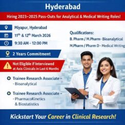 Axis Clinicals Walk-in Drive Hyderabad 2026 | Trainee Research Associate for 2023-2025 Batch (Bioanalytical/Medical Writing)