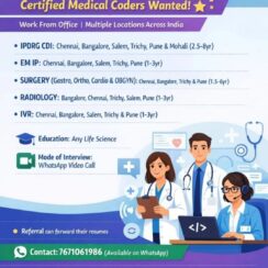 We Are Hiring: Certified Medical Coders Wanted – IPDRG, E/M, Surgery & Radiology Openings (Multiple Locations Across India)