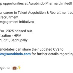 HR Internship at Aurobindo Pharma | MBA HR 2025 Passed Out | Location: Bachupally | Apply Now
