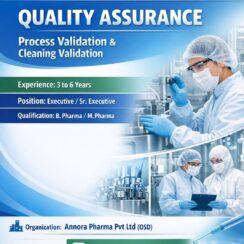 Quality Assurance Job Opening for Process Validation & Cleaning Validation at Annora Pharma