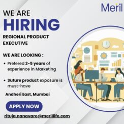Regional Product Executive – Suture Product Experience Required | Marketing Job | Andheri East, Mumbai | Meril Life