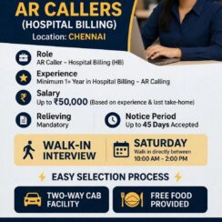 AR Caller Jobs in Chennai – Hospital Billing | Walk-in Interview | Up to ₹50,000 + Cab & Food