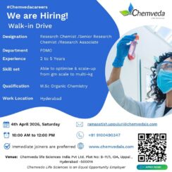 Chemveda Life Sciences Walk-in Drive 2026 – Research Chemist Jobs in Hyderabad | Apply Now Chemveda Life Sciences Walk-in Drive 2026 – Research Chemist Jobs in Hyderabad | Apply Now