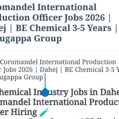 Coromandel International Production Officer Jobs 2026 | Dahej | BE Chemical 3-5 Years | Murugappa Group