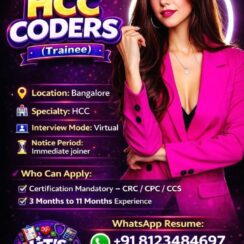 Trainee HCC Coder – Bangalore (Virtual Interview) – 3–11 Months Exp – CRC/CPC/CCS Mandatory – Immediate Joiner Trainee HCC Coder – Bangalore (Virtual Interview) – 3–11 Months Exp – CRC/CPC/CCS Mandatory – Immediate Joiner