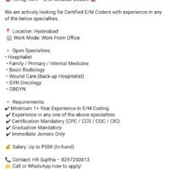 E/M Medical Coder (Multiple Specialties) – Hyderabad – 1+ Yr Exp, CPC/CCS/COC/CIC – Up to ₹55K In-Hand – Immediate Joiners