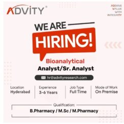 Bioanalytical Analyst / Sr. Analyst – Adivity Research (Hyderabad) – 3–6 Years Exp – B.Pharm / M.Sc / M.Pharm – On-Site