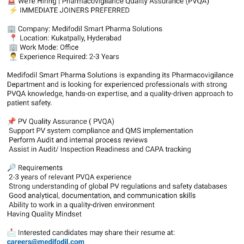 Pharmacovigilance Quality Assurance (PVQA) – Medifodil (Kukatpally, Hyderabad) – 2–3 Years Exp – Office-Based – Immediate Joiner