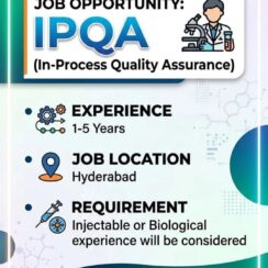 IPQA (In-Process Quality Assurance) – Hyderabad – 1–5 Years Exp – Injectable or Biological Experience Required