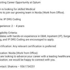 IP DRG Coder – Optum (Noida, WFO) – 2–4 Years Exp – E&M, Inpatient, Surgery Coding – Certification Preferred
