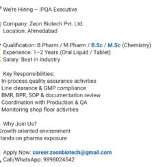 IPQA Executive (Oral Liquid/Tablet) – Zeon Biotech (Ahmedabad) – 1–2 Years Exp – B.Pharm / M.Pharm / B.Sc / M.Sc