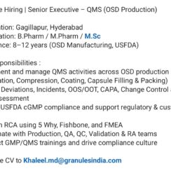 Senior Executive – QMS (OSD Production) – Granules India (Hyderabad) – 8–12 Years Exp – B.Pharm / M.Pharm / M.Sc – USFDA cGMP