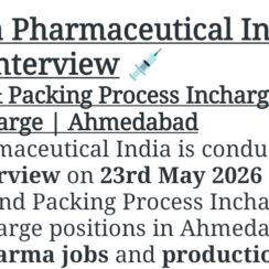 Otsuka Pharmaceutical India Walk-In 2026 | Production & Packing Process Incharge | Ahmedabad | 23rd May | 2-10 Years | Parenteral Injectables
