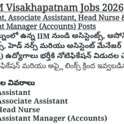 IIM Visakhapatnam Jobs 2026 | Assistant, Head Nurse, Assistant Manager Posts | Apply Online