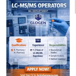 LC-MS/MS Operator (Bioanalytical) – Glogen Clinical Research – 1–2 Years Exp – B.Pharm / M.Pharm – Method Validation & Sample Analysis