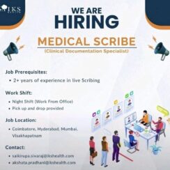 Medical Scribe (Clinical Documentation Specialist) – IKS Health (Coimbatore, Hyderabad, Mumbai, Visakhapatnam) – 2+ Years Live Scribing Exp – Night Shift + Cab