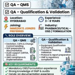 QA – QMS & Qualification/Validation (OSD/Formulation) – Hyderabad – 3–8 Years Exp – B.Pharm / M.Pharm / Life Sciences – Immediate Joiners