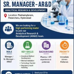 Manager / Sr. Manager – AR&D (Method Development, Validation, Tech Transfer) – Hyderabad (Pashamylaram) – Pharma/API Background – Immediate Joiners