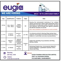Walk-In – QA, Production (Injectable) – Eugia Pharma (Hyderabad, Pashamylaram) – 0–9 Years Exp – B.Sc / M.Sc / B.Pharm / M.Pharma / Diploma – May 16, 2026 Walk-In – QA, Production (Injectable) – Eugia Pharma (Hyderabad, Pashamylaram) – 0–9 Years Exp – B.Sc / M.Sc / B.Pharm / M.Pharma / Diploma – May 16, 2026
