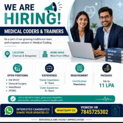 Medical Coder & Trainer (EM IP/OP, General Surgery, Anesthesia, IPDRG) – Chennai & Bangalore (WFO) – 3–4+ Years Exp – Certified – Up to 11 LPA