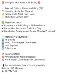 AR Caller – Physician Billing (PB) – Chennai (Ambattur) – Up to ₹35K Take Home – Immediate Joiners – PF & Documents Required AR Caller – Physician Billing (PB) – Chennai (Ambattur) – Up to ₹35K Take Home – Immediate Joiners – PF & Documents Required