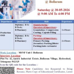Walk-In – Production OSD (Granulation, Compression, Coating, Capsule Filling, Packing) – MSN Laboratories (Bollaram, Hyderabad) – 2–6 Years Exp – Diploma / B.Sc / B.Tech / B.Pharm – May 30, 2026