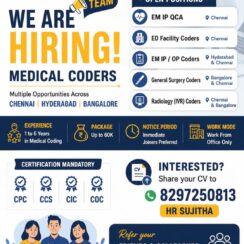 Medical Coder (EM IP/OP, ED Facility, General Surgery, Radiology) – Chennai, Hyderabad, Bangalore (WFO) – 1–6 Years Exp – CPC/CCS/CIC/COC – Up to ₹60K – Immediate Joiners