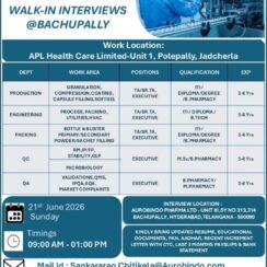 Aurobindo Pharma Walk-In Interview 21 June 2026 | Production, Engineering, Packing, QC, QA | 3-8 Years | Hyderabad | APL Health Care Unit-1