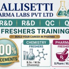 Mallisetti Pharma Labs Training + Job Opportunity | Pharmacy Chemistry Freshers | Hyderabad | QC QA R&D