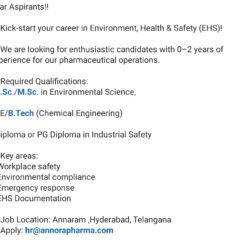 EHS Job Hyderabad | Environment Health Safety Pharma | B.Sc M.Sc BE Chemical | Annora Pharma