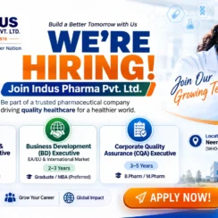 Indus Pharma Hiring 2026: F&D, BD, and CQA Executive Roles