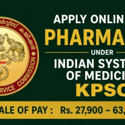 Apply Online for Pharmacist under Indian Systems of Medicine, KPSC