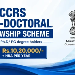 CCRS Post-Doctoral Fellowship Scheme for any Ph.D/ PG degree holders