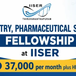 Chemistry, Pharmaceutical Sciences Fellowship at IISER