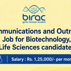 Communications and Outreach Job for Biotechnology, Life Sciences candidates at BIRAC
