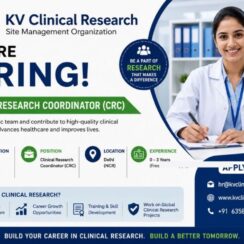 KV Clinical Research Hiring Delhi | Clinical Research Coordinator | B.Pharm M.Pharm Pharm.D | 0-3 Years