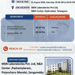 MSN Walk-In Hyderabad | R&D Formulation Regulatory Affairs | M.Pharm M.Sc | 2-10 Years