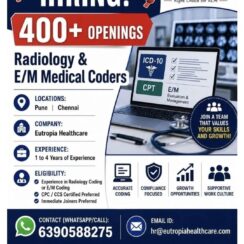 Eutropia Healthcare Hiring Pune Chennai | Radiology E/M Coders | 1-4 Years | CPC CCS Preferred
