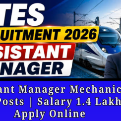RITES Recruitment 2026 | Assistant Manager Mechanical | 124 Posts | Salary 1.4 Lakh | Apply Online