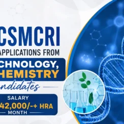 CSMCRI invites applications from Biotechnology, Biochemistry candidates