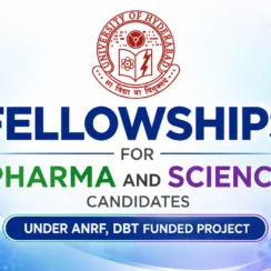 Fellowships for Pharma and Science candidates under ANRF, DBT funded project at University of Hyderabad